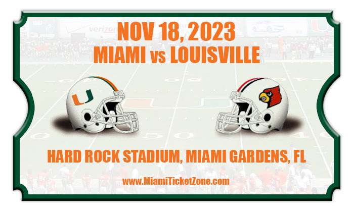 Miami Hurricanes Vs Louisville Cardinals Football Tickets | 11/18/23